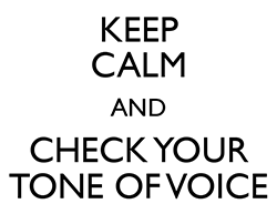 keep-calm-and-check-your-tone-of-voice.png