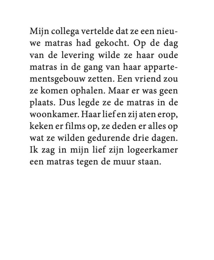  Two texts about love Print on paper A0 format ‘Süss so süss’, Preskop, Antwerp  More info  Pictures Mieke Verbijlen  