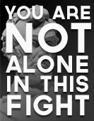You are Not Alone in this Fight Image