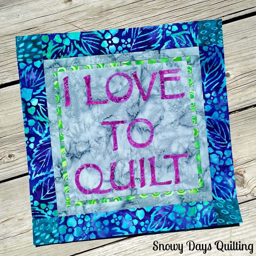 Block 9 - I Love to Quilt
