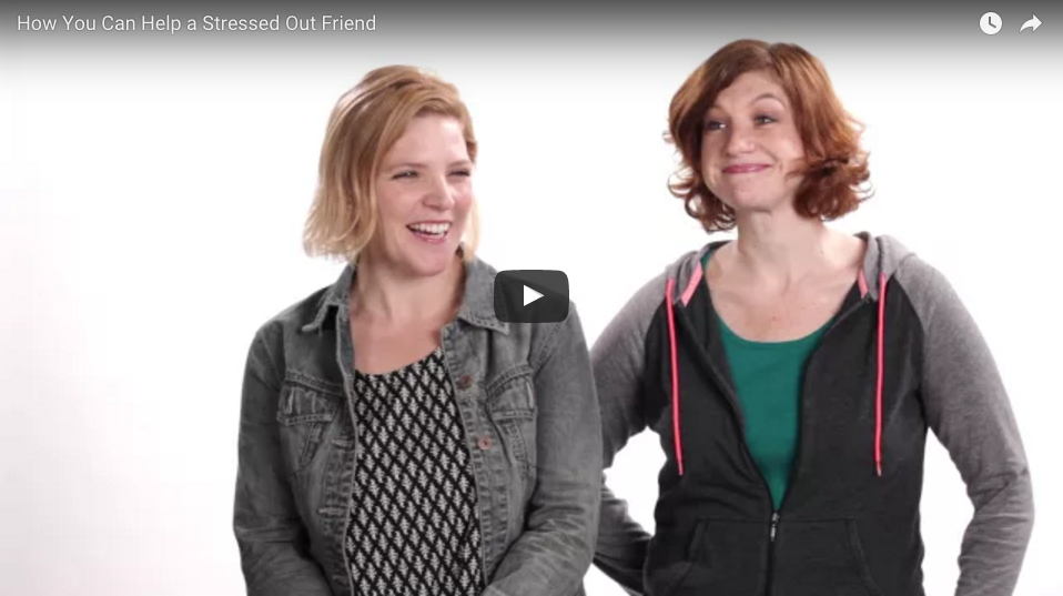 How You Can Help a Stressed Out Friend