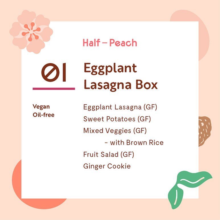 This week&rsquo;s oil-free box features Eggplant Lasagna, Sweet Potatoes &amp; Ginger cookie! Order on halfpeachbakery.com by Thursday night for pickup this Friday from our store! #oilfree #vegan #wfpb