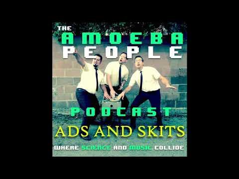 The Amoeba People Podcast: Ads and Skits (season 1)