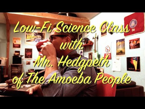 The Scientific Method: Lo-Fi Science Class with The Amoeba People