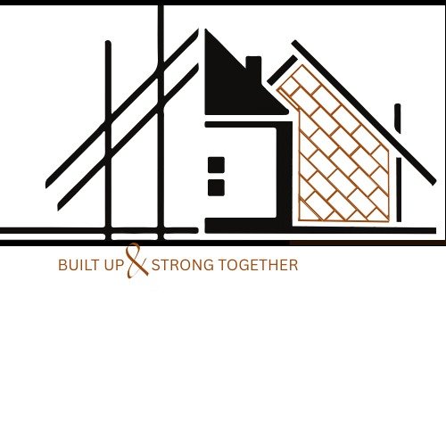 Built Up &amp; Strong Together