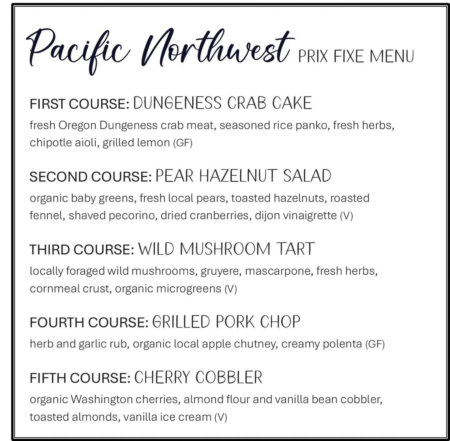 This Saturday, 12/27, is our next Pacific Northwest Dinner &amp; Wine night!

Join us for a fabulous five-course dinner featuring the freshest local ingredients, with an optional pairing of five local wines 🍷 Hint: this is the perfect dinner to show