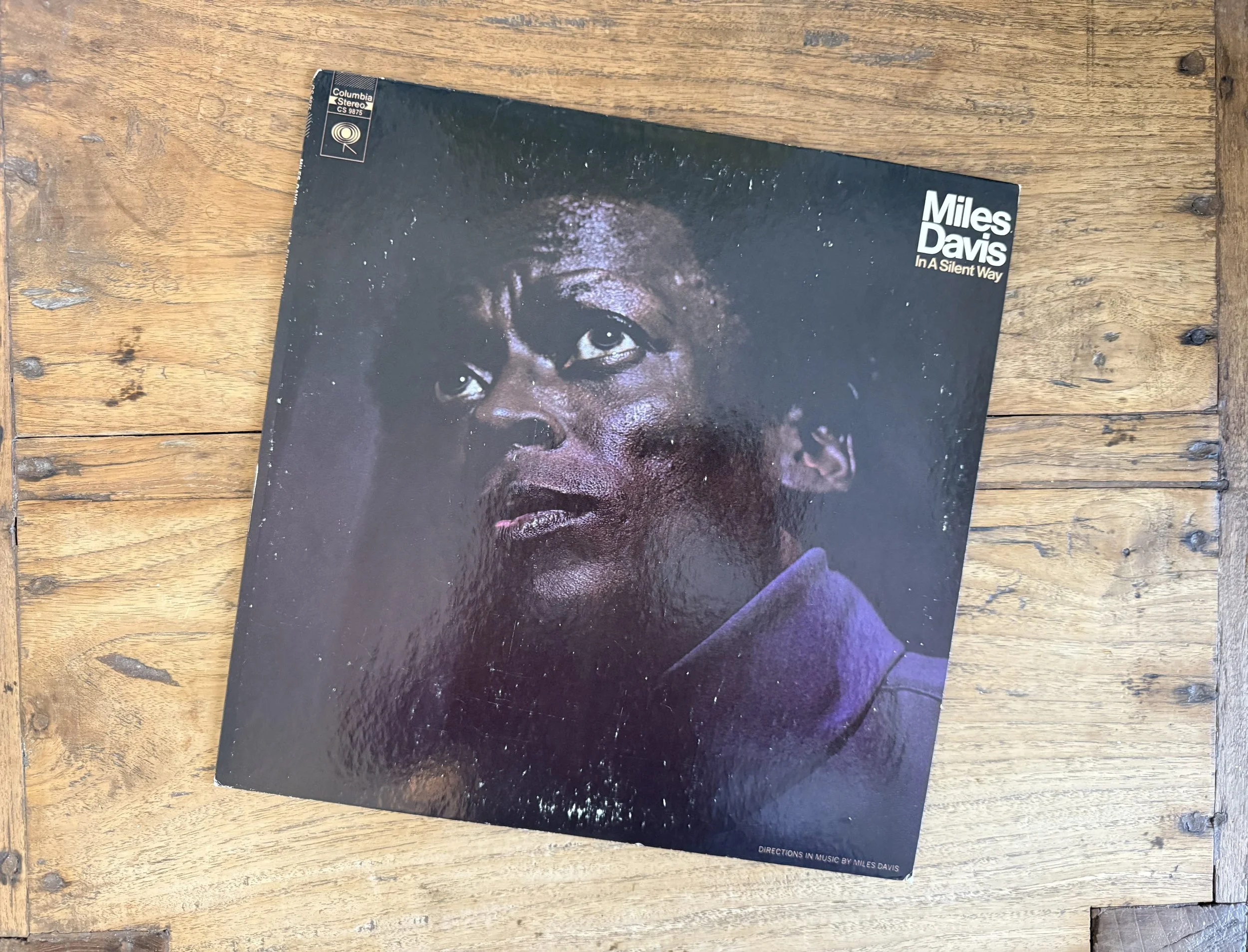 ”In a Silent Way” by Miles Davis on Columbia CS 9875