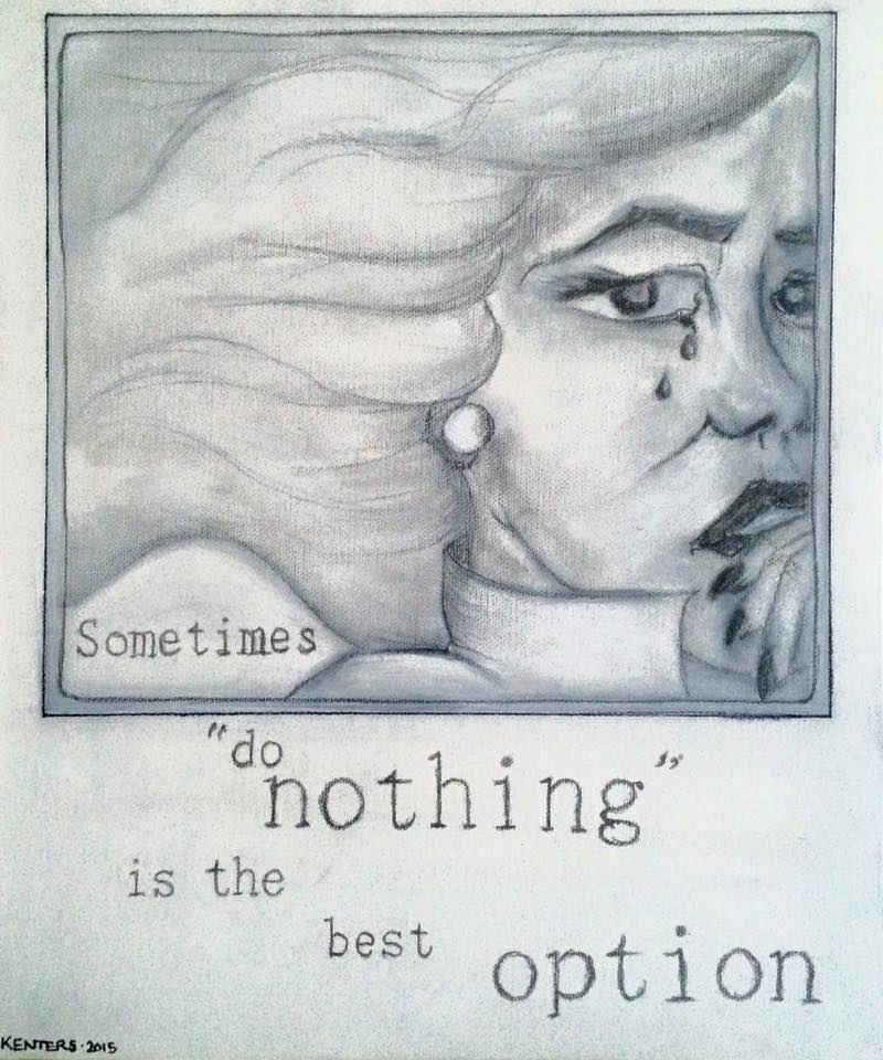 Sometimes Do Nothing Is the Best Option