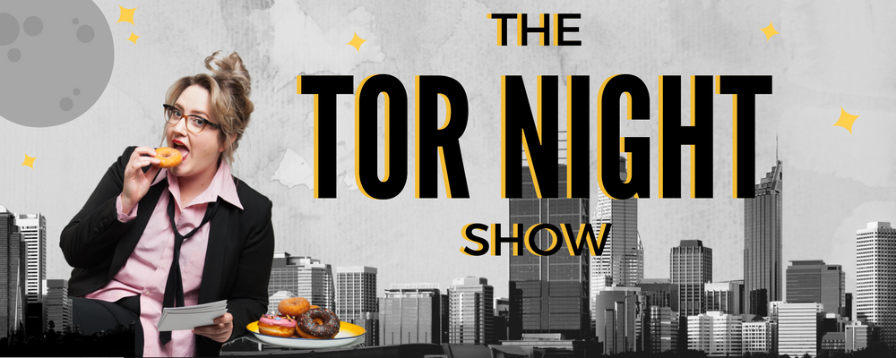THE TOR NIGHT SHOW Banner .png