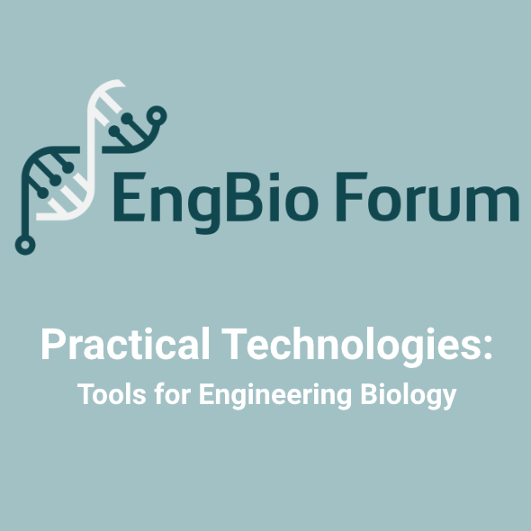 EngBio Forum - Practical Technologies: TBC