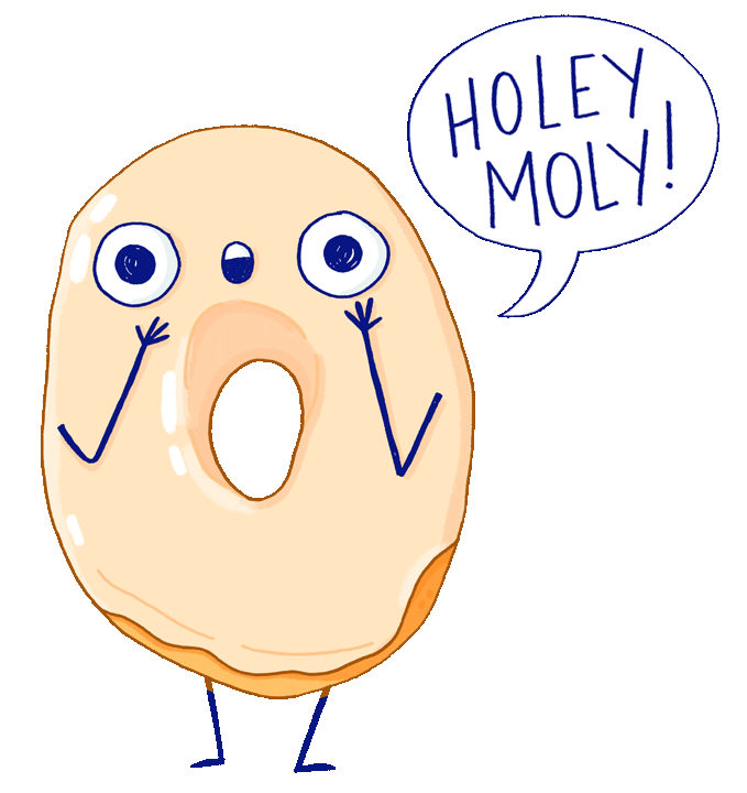 A cartoon doughnut with eyes and thin arms and legs, holding its face with an expression of surprise, saying 'Holey moly!' in a speech bubble.