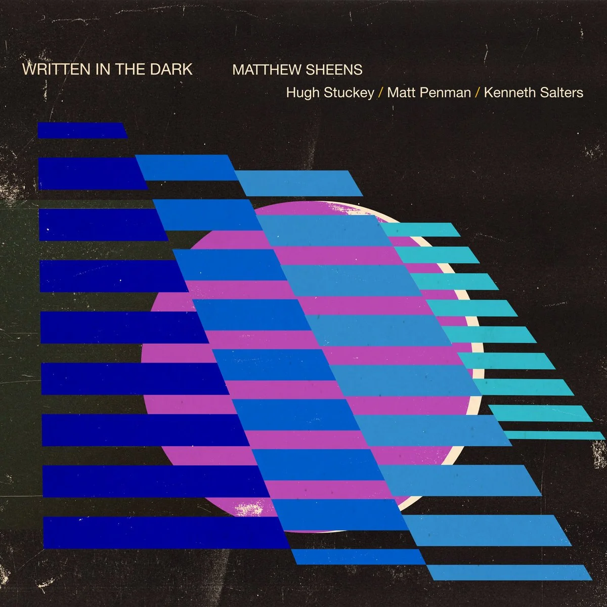 MATTHEW SHEENS -  Written in the Dark.jpeg