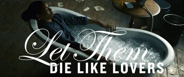 Let Them Die Like Lovers "Teaser"