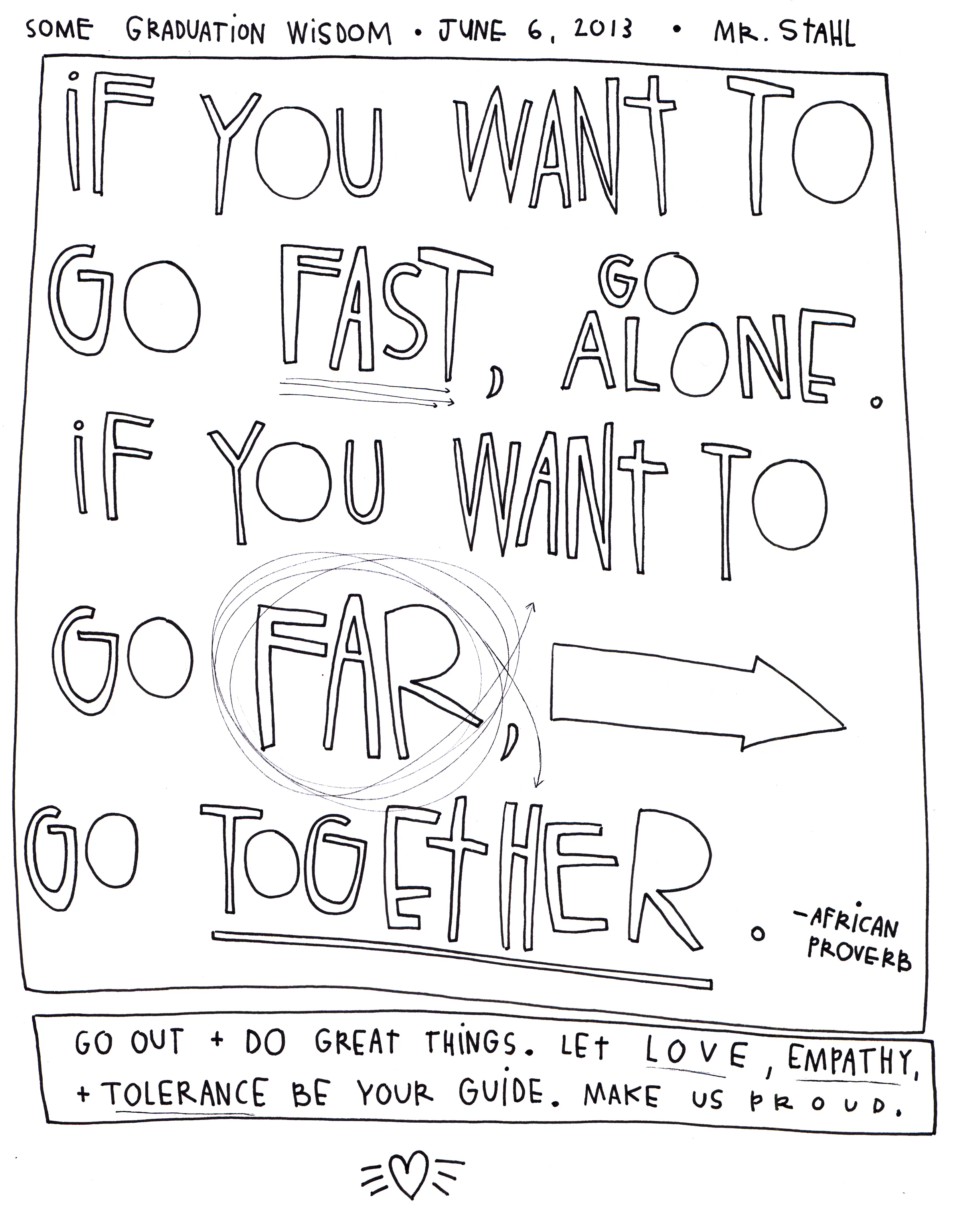 13.06.06 go far together.jpg
