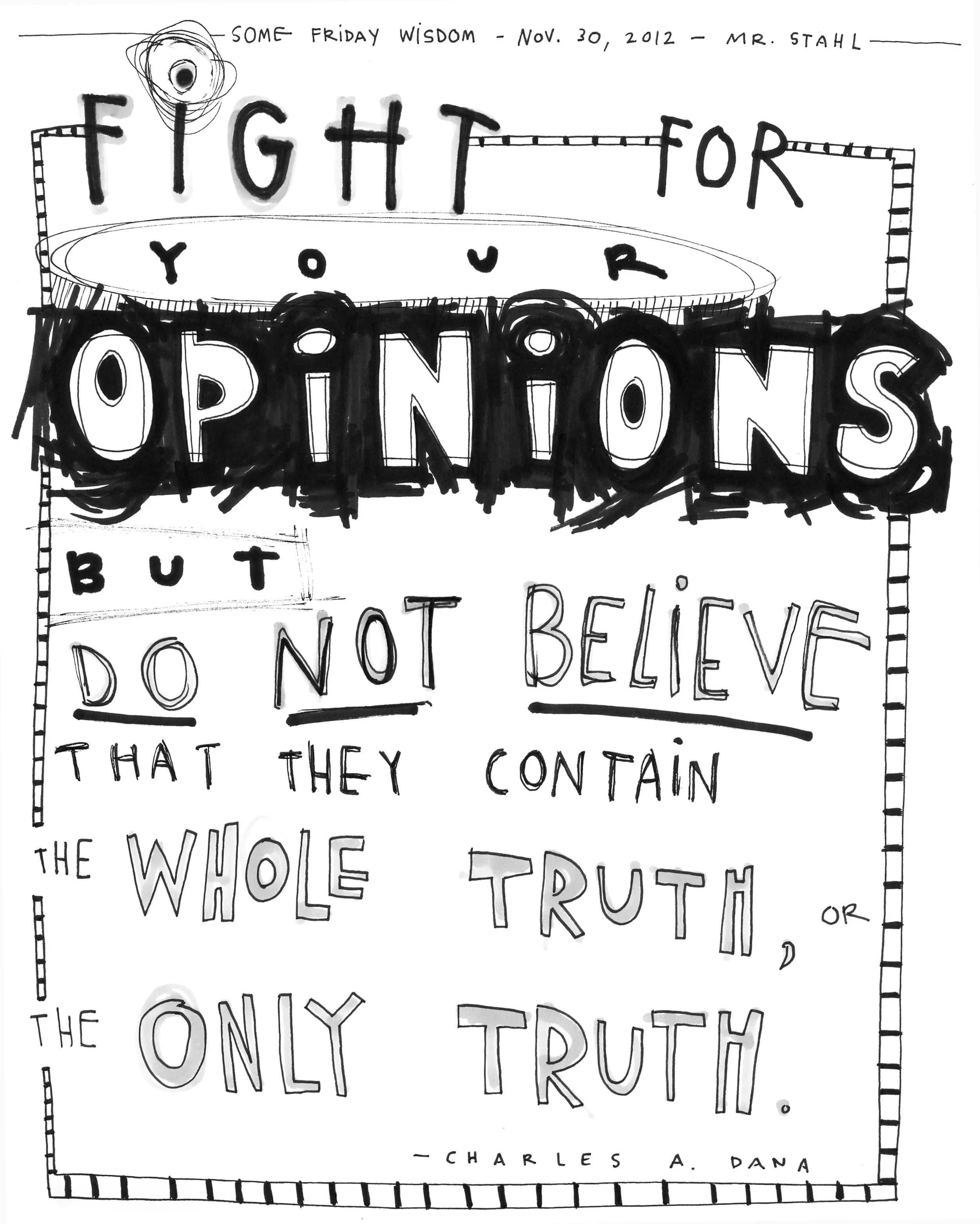 12.11.29 opinions not truth.jpg