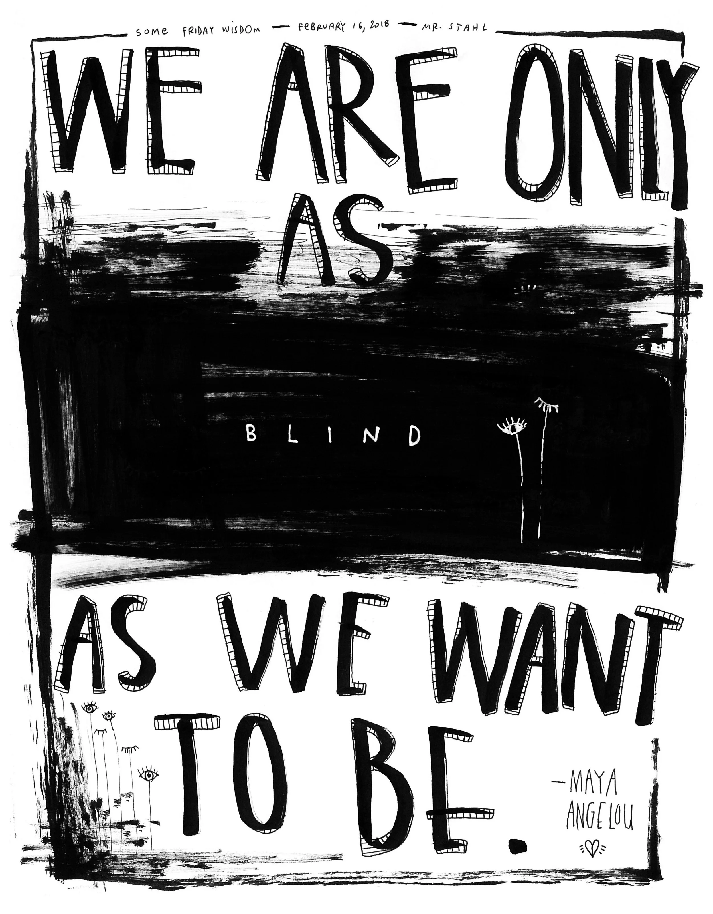 18.02.16 we are as blind.jpg