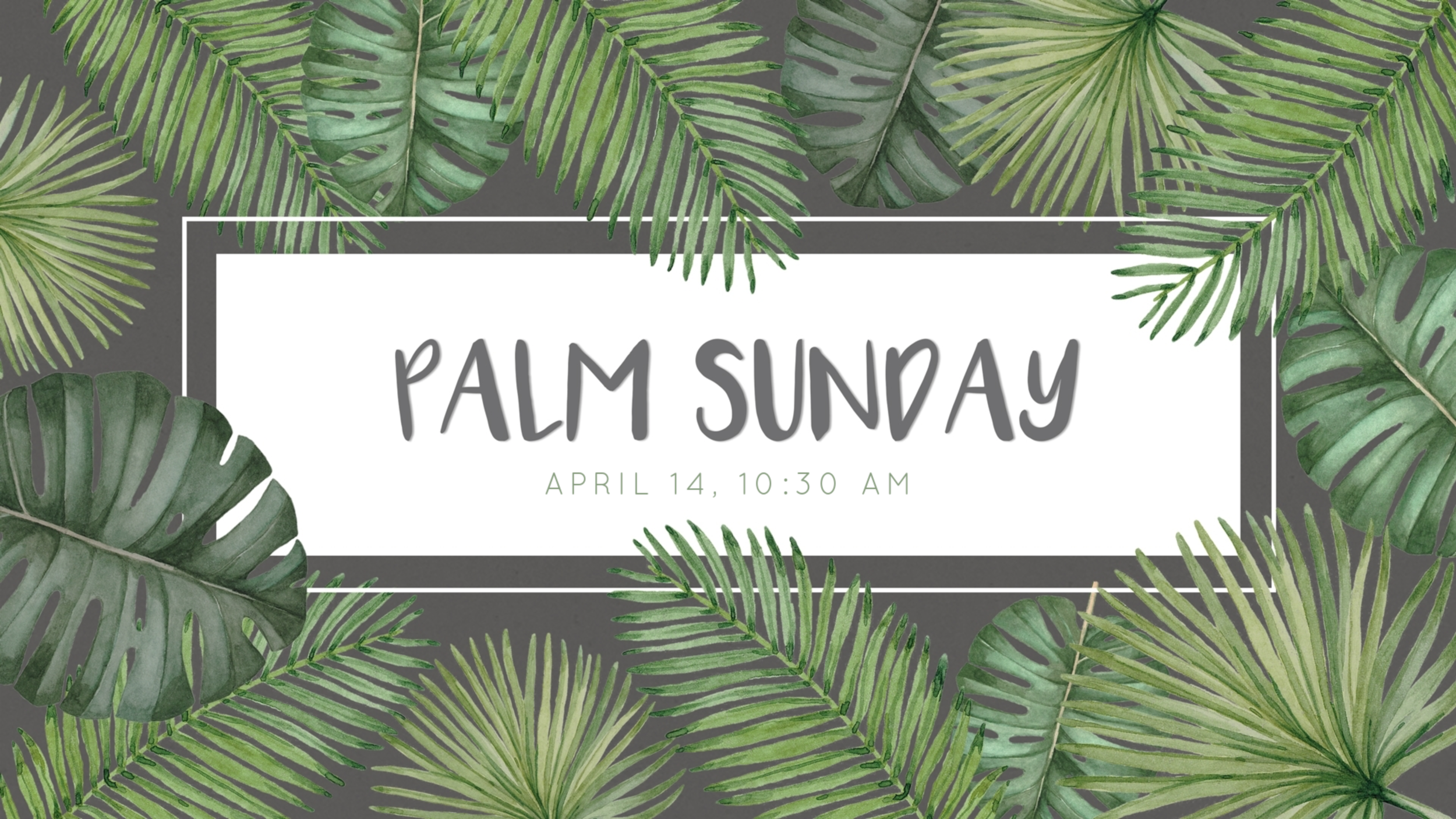 Palm Sunday at Haven