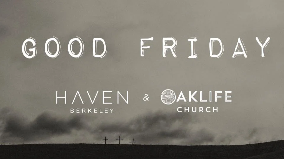 Good Friday Service with Oak Life Church