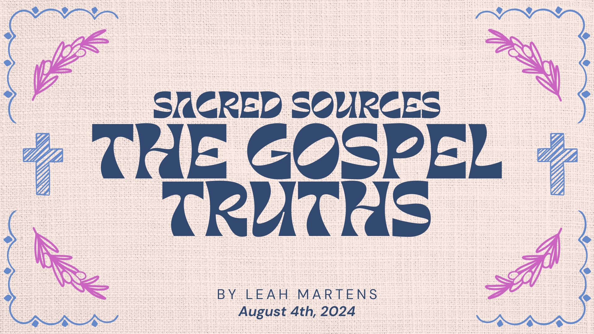 The Gospel Truths
