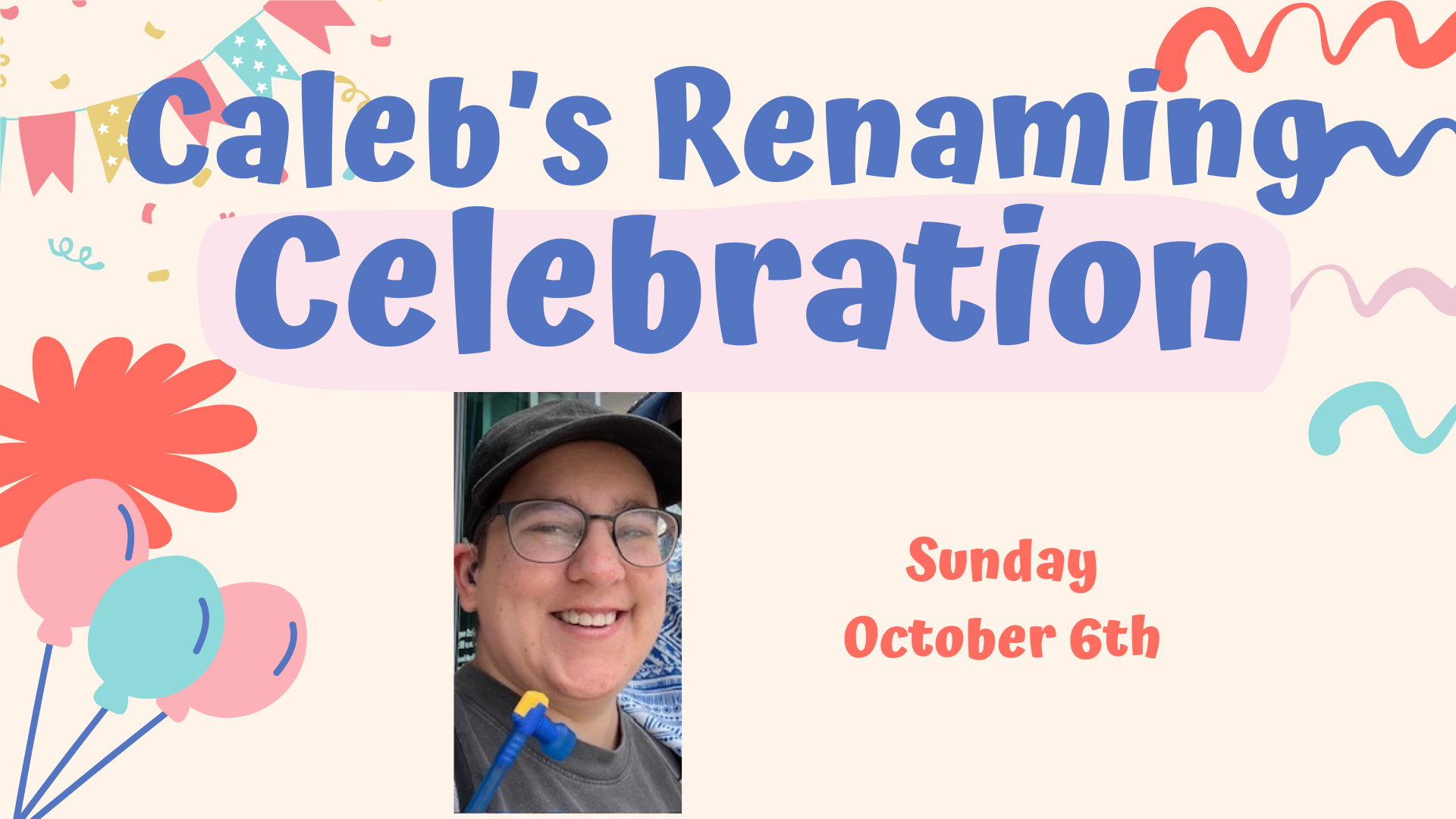 Caleb’s Renaming Celebration