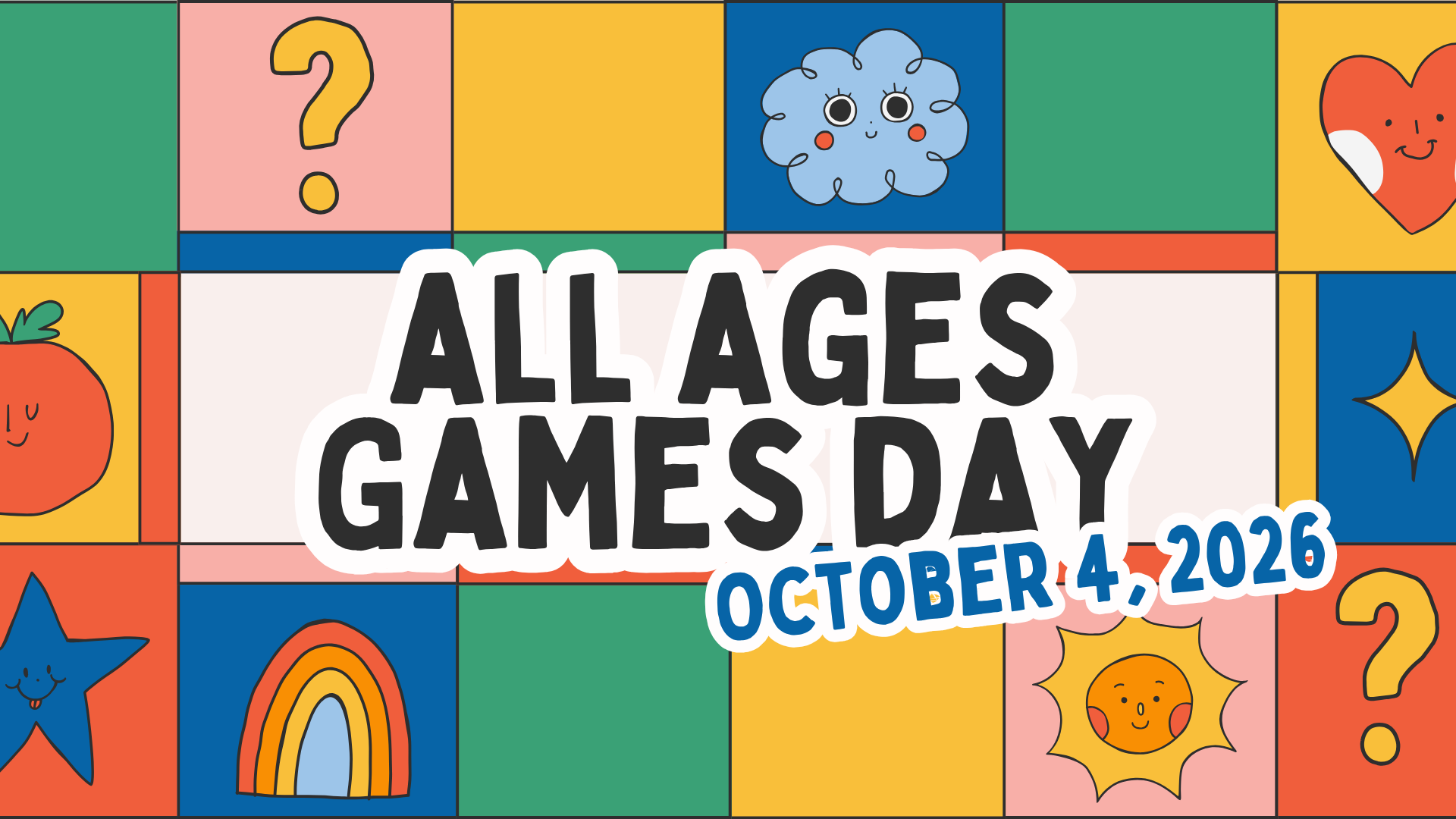 🎲&nbsp;All Ages Game Day: RESCHEDULED!