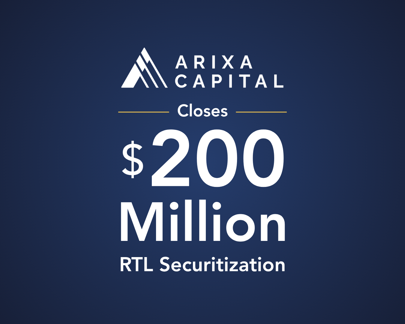 Arixa Capital Closes $200 Million Residential Transition Loan Securitization