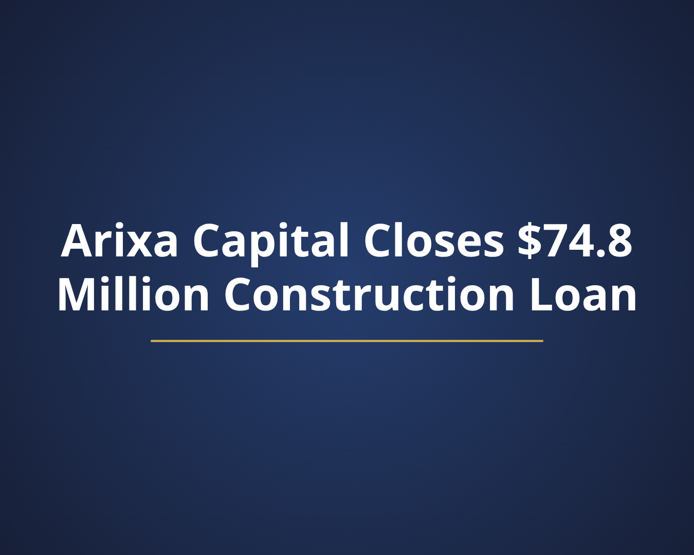 Arixa Capital Closes $74.8 Million Construction Loan for Townhome Community in Flagstaff, Arizona