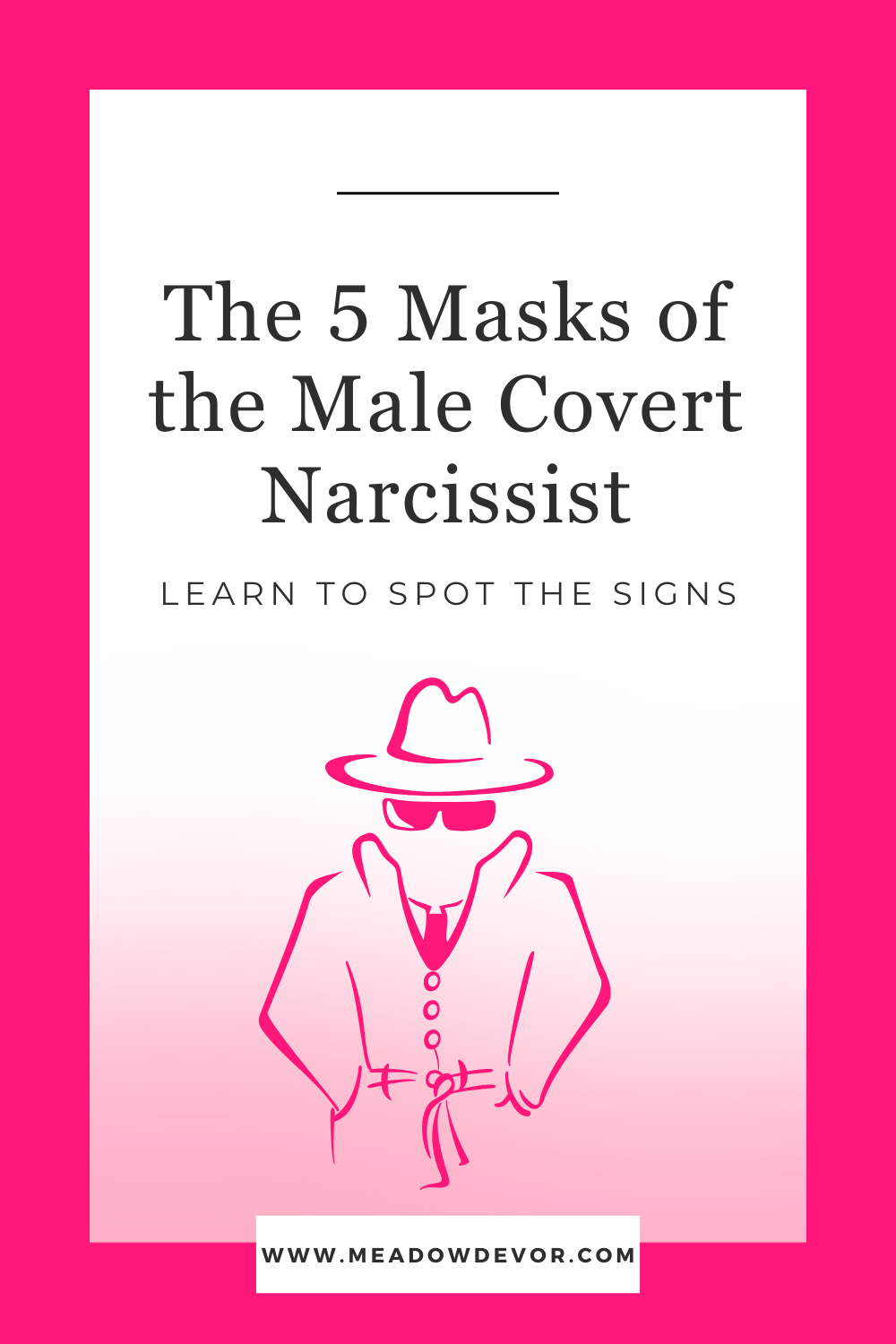 5 Masks of the Male Covert Narcissist — Meadow DeVor