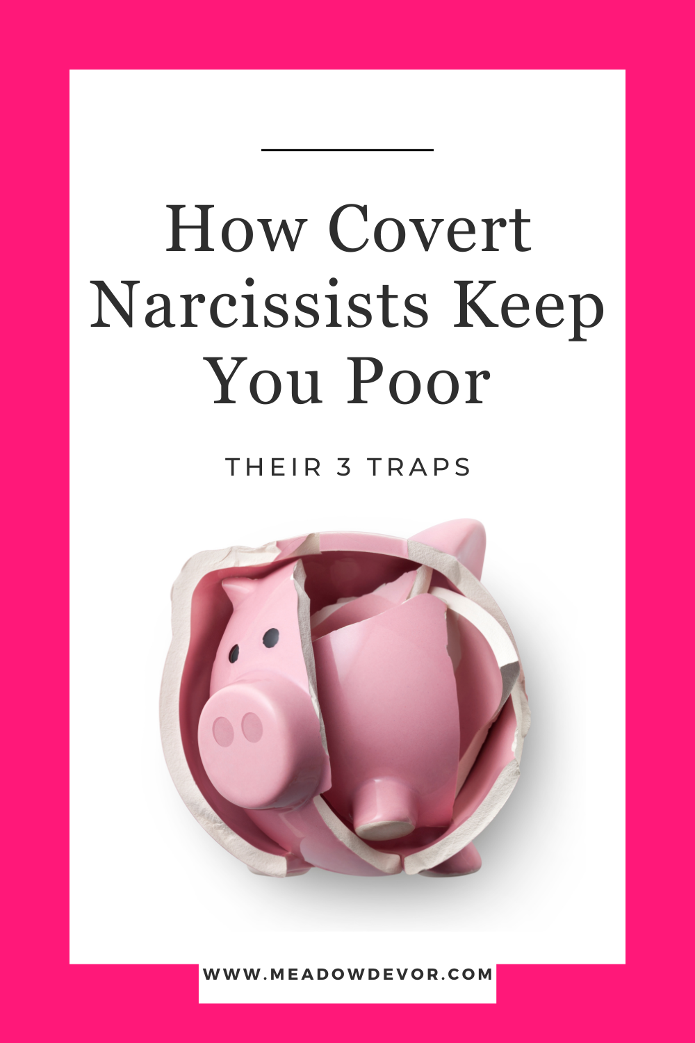 3 Traps Covert Narcissists Use to Keep You Poor — Meadow DeVor