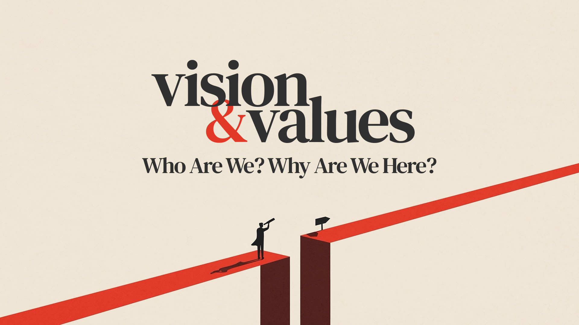Vision &amp; Values - Our New Identity in Christ
