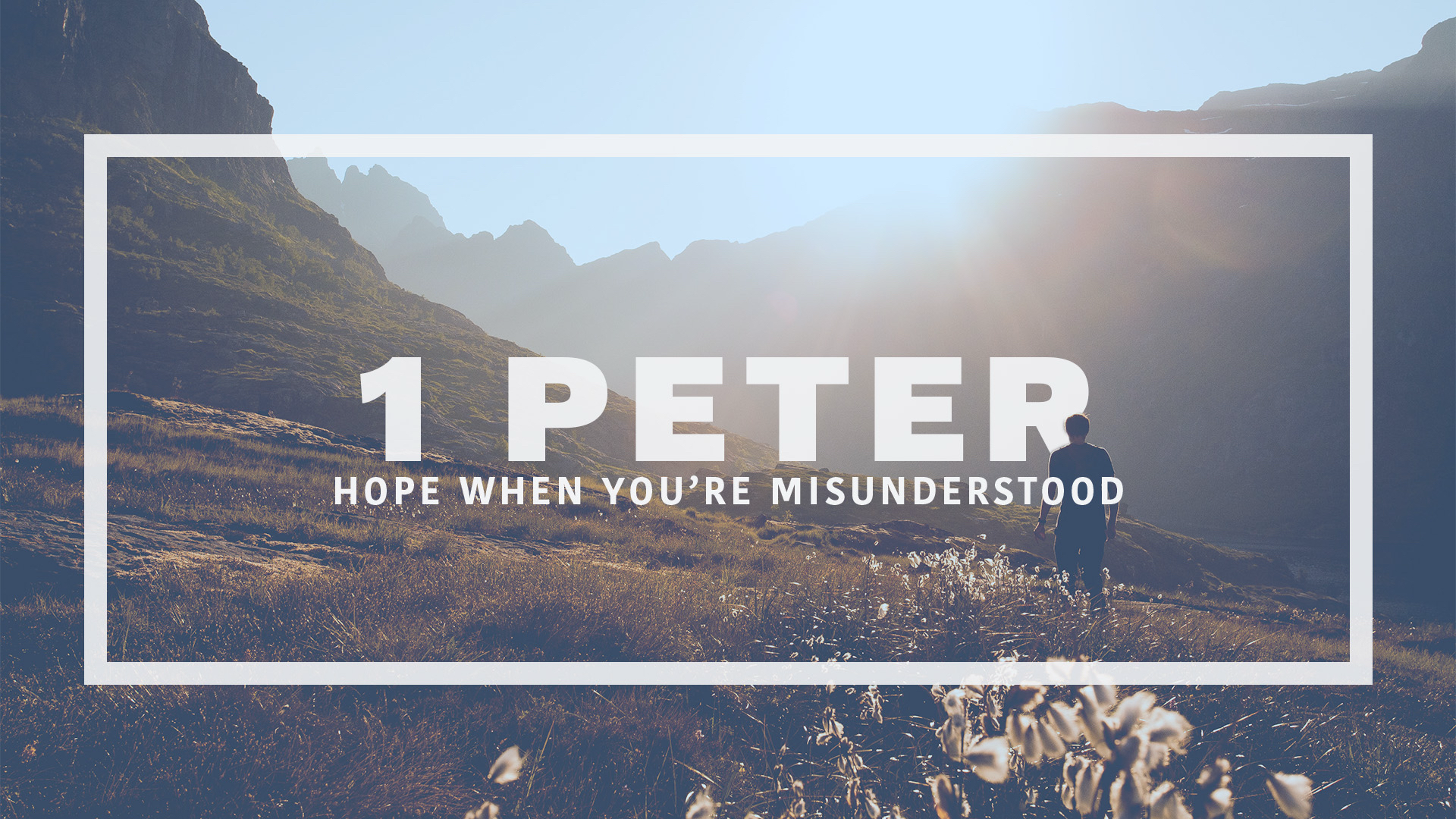 Hope When You're Misunderstood