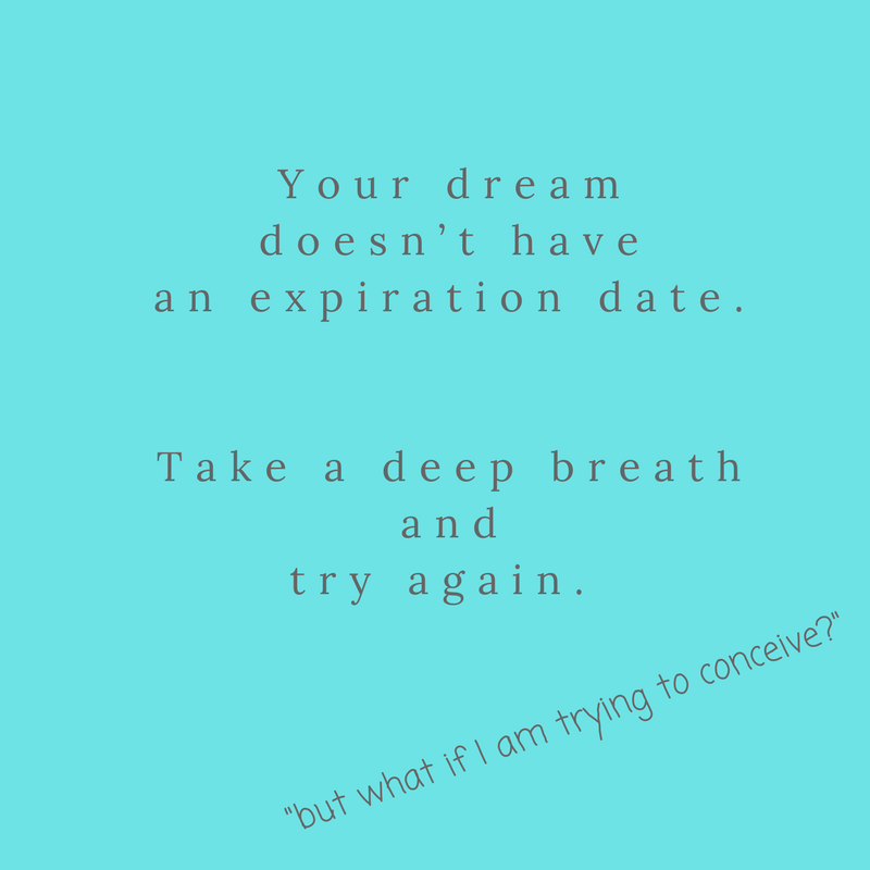 your dream doesn't have an expiration date.png