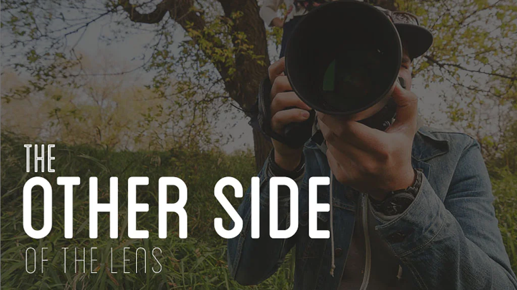 The Other Side of the Lens | Feature Video