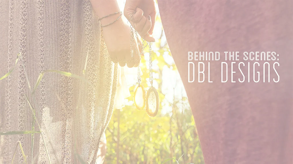 Behind The Scenes: DBL Designs