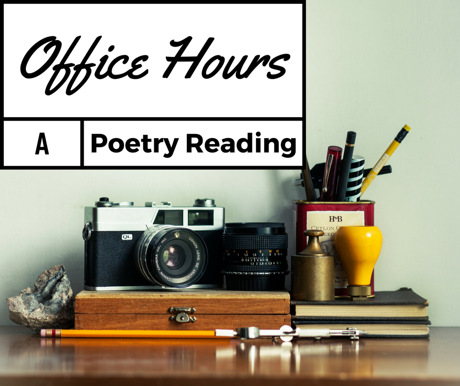 Writers from the first annual  Office Hours Poetry Workshop &nbsp;give a spring reading to showcase new poetry developed over the course of six workshop sessions. The workshop welcomes all poets, especially people of color, LGBTQ+, and those who are