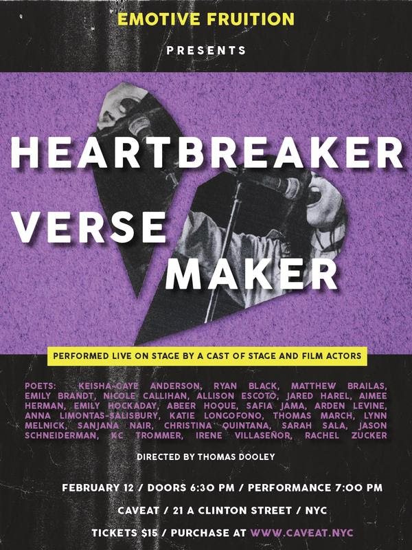 HEARTBREAKER / VERSE MAKER: Love Poems Live! presented by Emotive Fruition TUE // FEB 12 // 6:30 PM