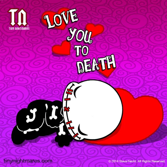 Happy Valentine's Day to all our friends - your pals at Tiny Nightmares
