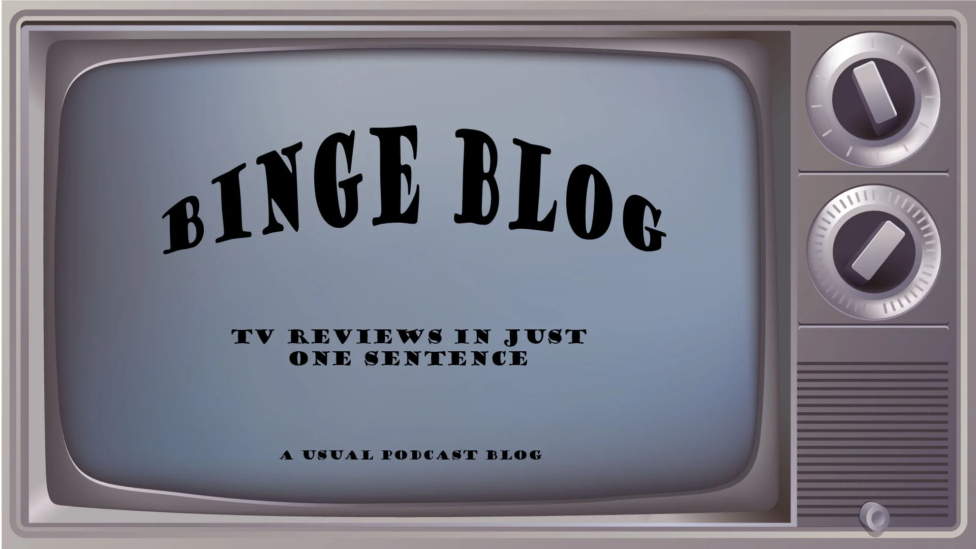 BINGE BLOG 1.04