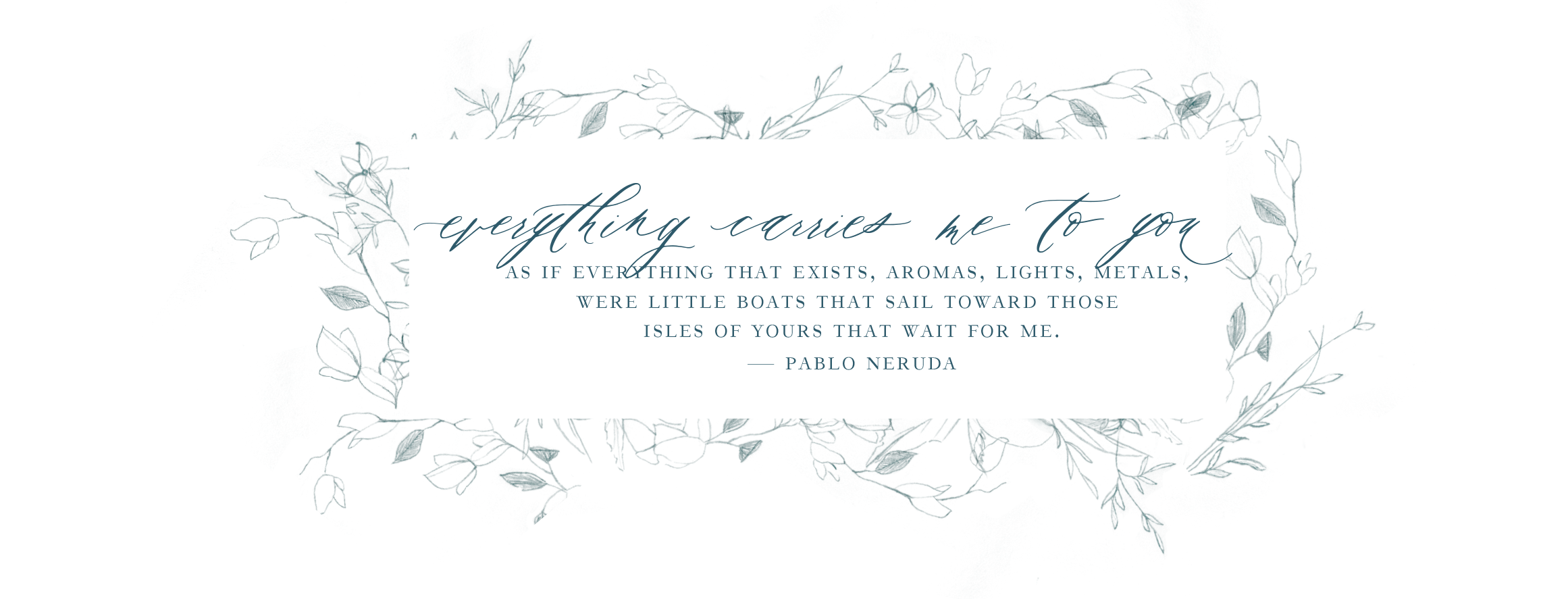 ottawa-wedding-photographer-pablo-neruda-quote.png