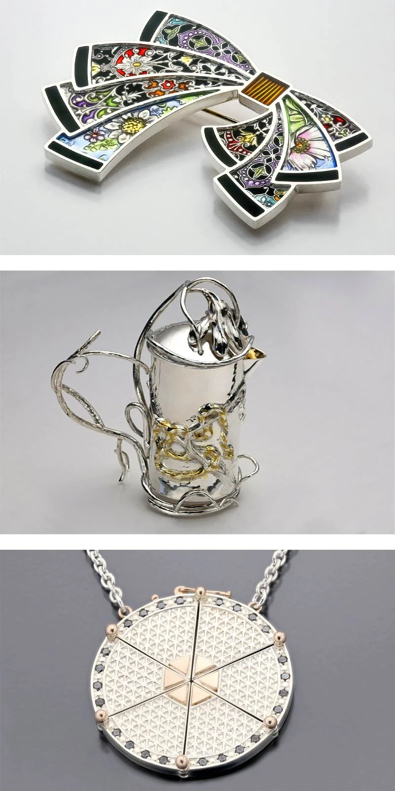 KATE HUBLEY. MagiSphere Concept Pendant of sterling silver, fourteen karat rose gold, black diamonds, Second Place: Silver/Argentium® Silver. GENEVIEVE FLYNN. Ssssssumtuous Tea Vessel of sterling silver, Second Place: Hollowware/Art Objects. IVY SOLOMON. Good Fortune Brooch of sterling silver square wire, sterling silver sheet, precious metal clay, and colored epoxy resin, First Place: Metal Clay.
