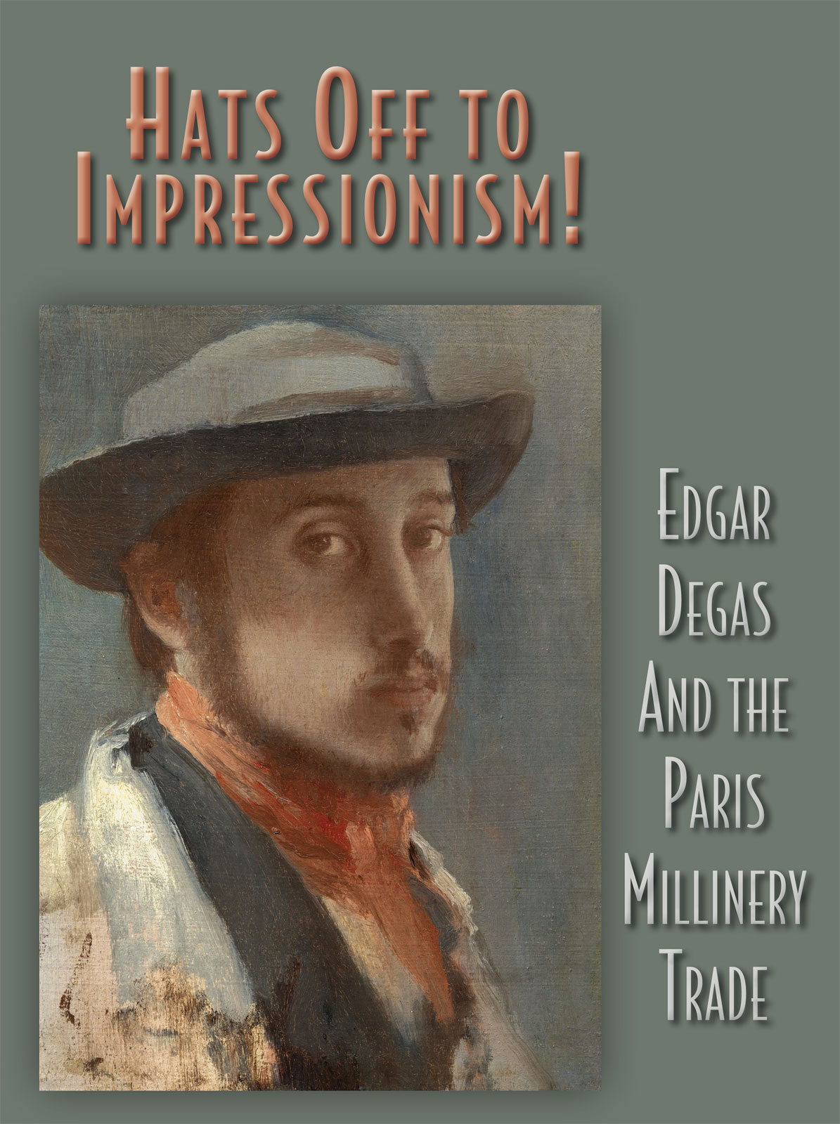 SELF-PORTRAIT IN A SOFT HAT by Edgar Degas, oil on paper, mounted on canvas, 26.0 x 19.1 centimeters, 1857. Courtesy of Sterling and Francine Clark Art Institute.