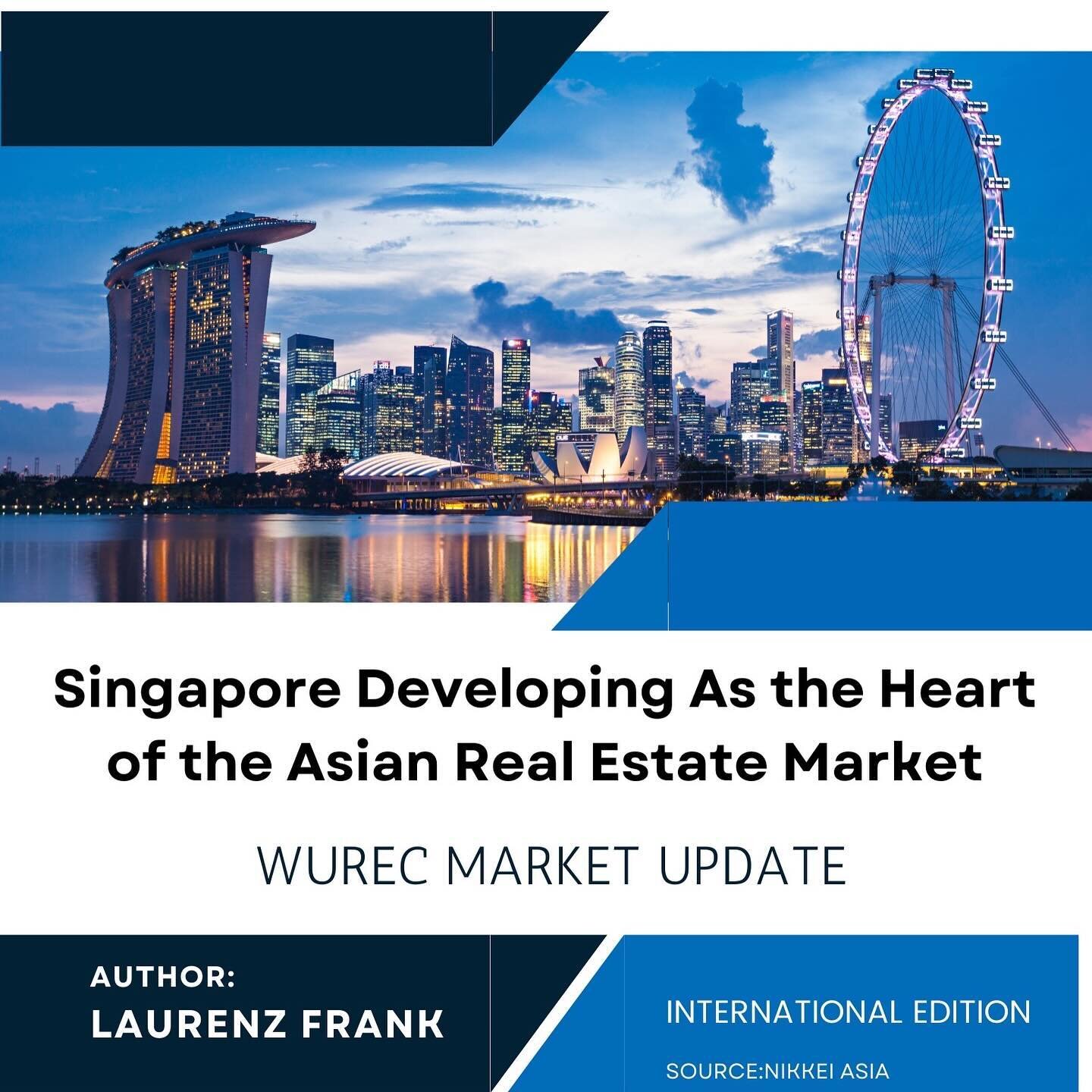 An incredible post about the development of the Singaporean real estate market as a trailblazer in the Asian hub!