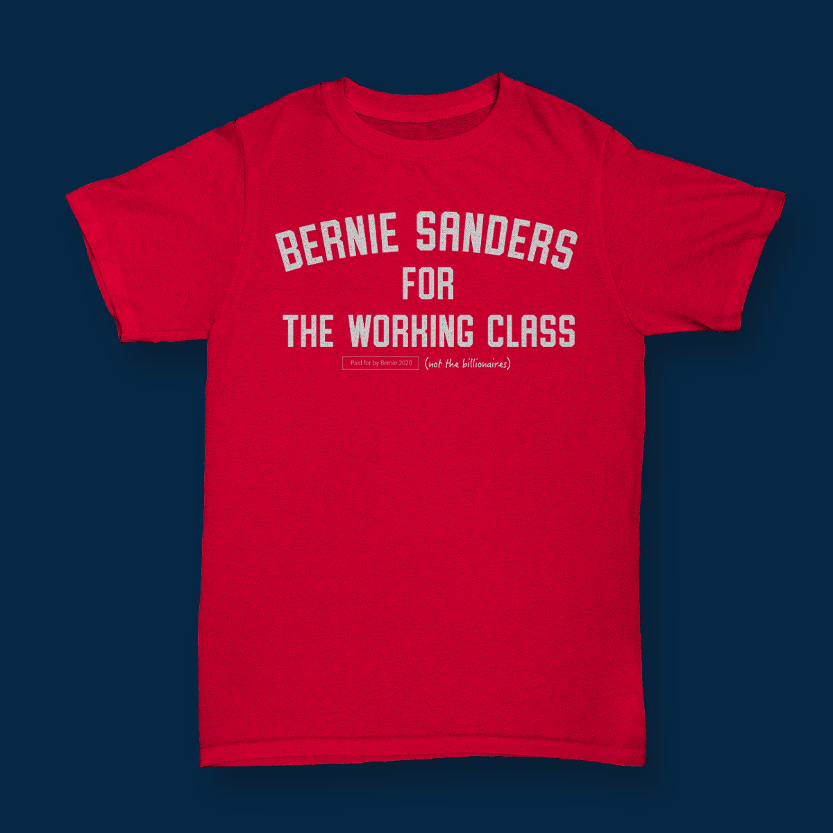 Bernie for the Working Class T-Shirt