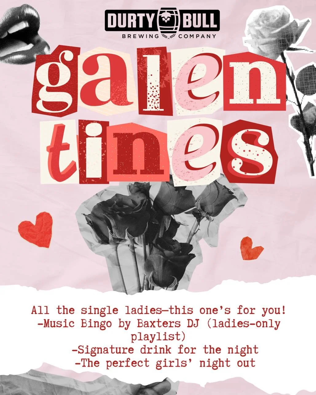 💖 Galentine&rsquo;s Night 💖
Feb 10 | 7&ndash;9 PM
Calling all the single ladies! Grab your girls and come celebrate Galentine&rsquo;s Night with us.
🎶 Single-lady anthems by Baxter&rsquo;s DJ
🍹 A special Galentine&rsquo;s signature drink all nigh