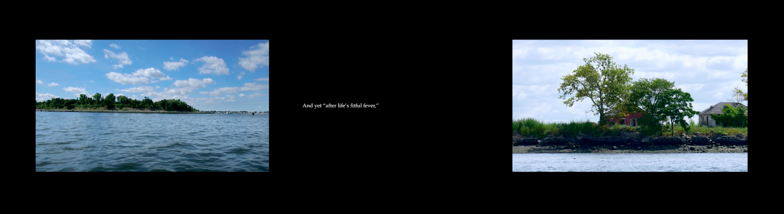 our disappearance is already there , 2015, 3 channel video, 20:30 This silent piece shows the physical distance between New York City’s public and potter’s field, located on Hart Island in the Bronx. The seemingly abandoned island that holds over