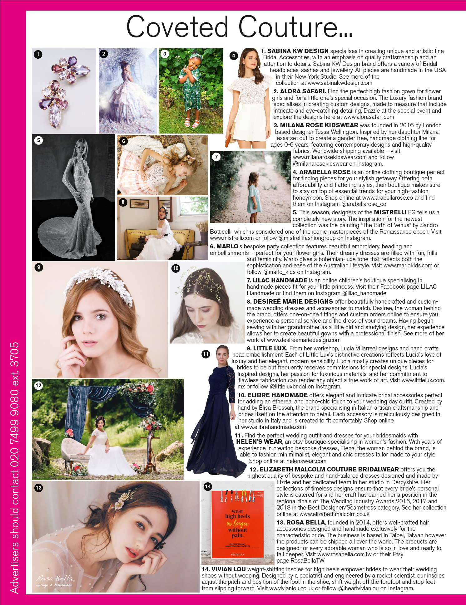 Nov/Dec 2018 Issue of BRIDES magazine on the ‘Coveted Couture’ page 250 Suggestion #8 Featuring my Ellie gown