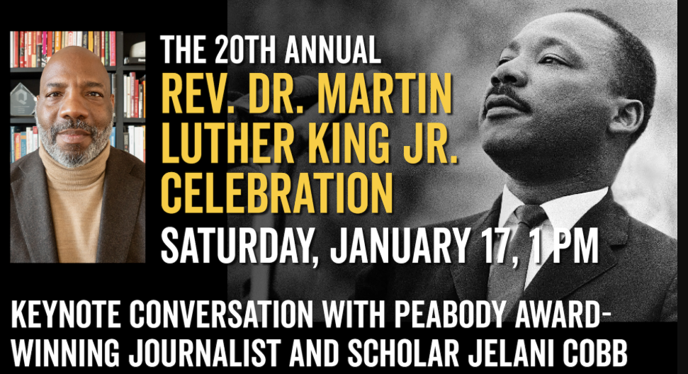 20th Annual Rev. Dr. Martin Luther King Jr. Celebration: Peabody Award-Winning Journalist and Scholar Jelani Cobb