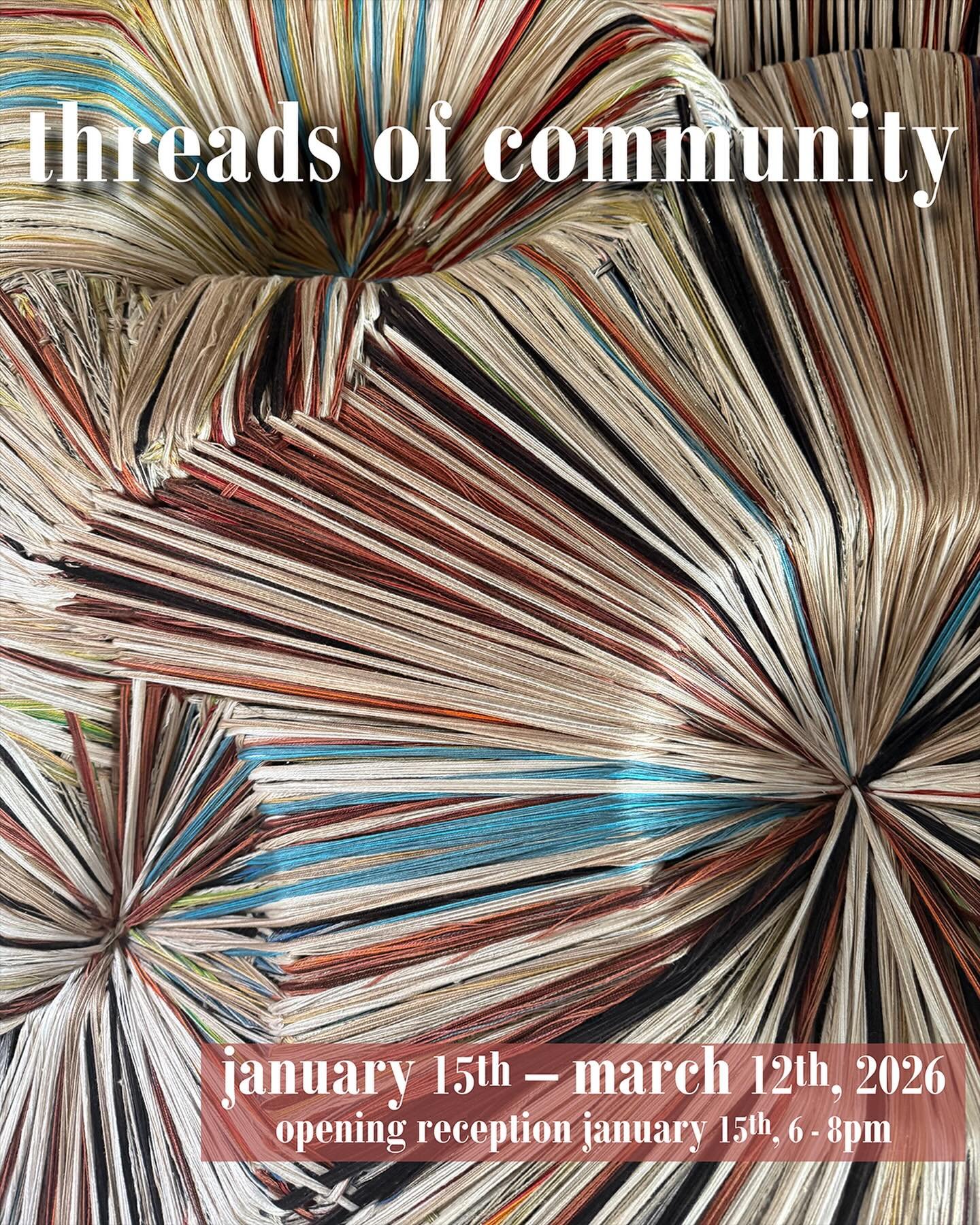Threads of Community Opening Reception 