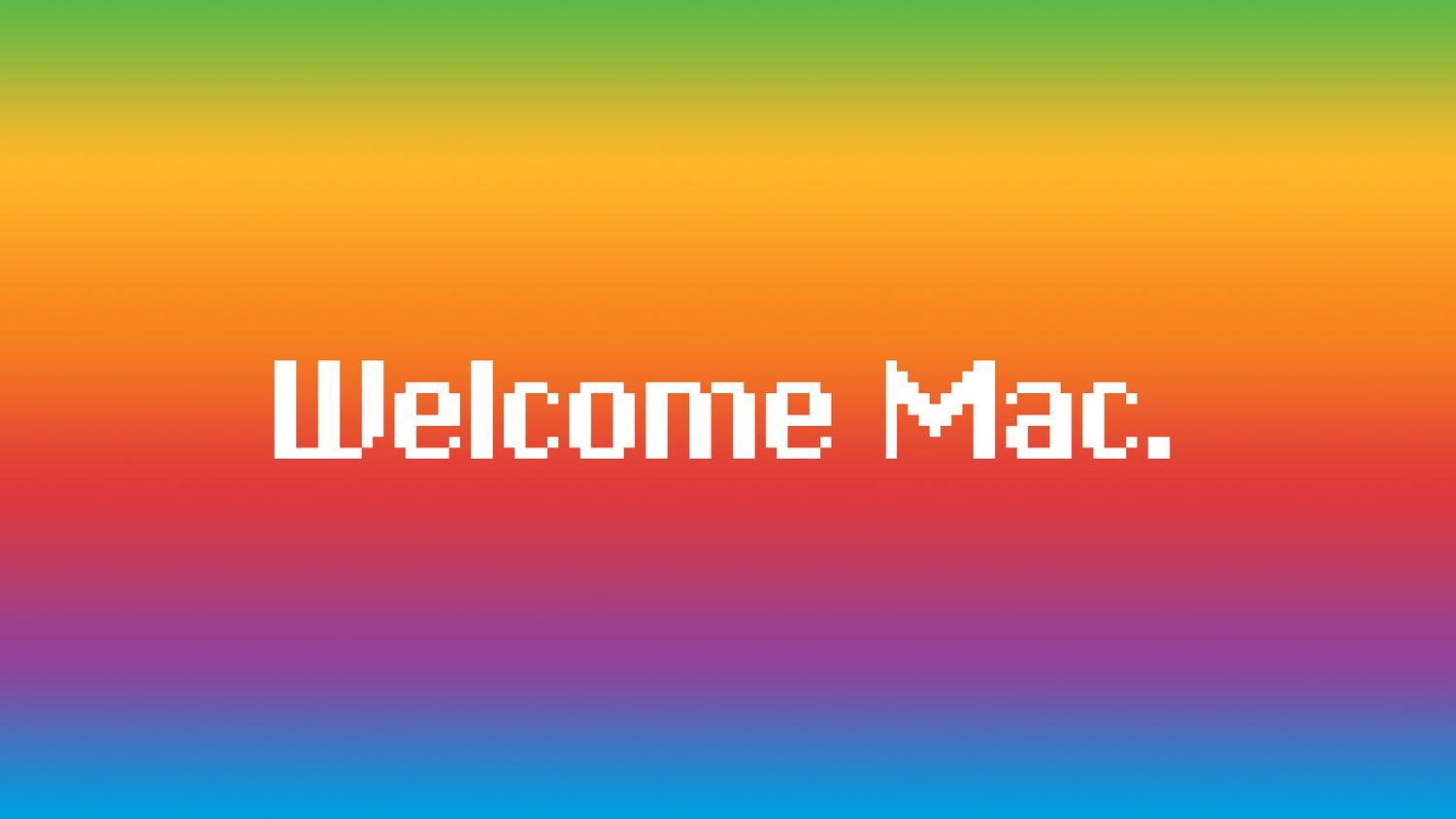Welcome to Macintosh