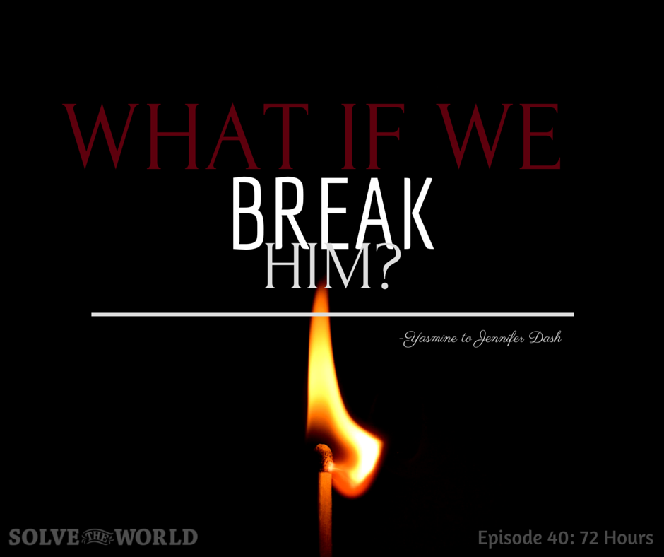 What If We Break Him?